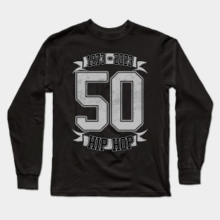 50 YEARS of HIP HOP Long Sleeve T-Shirt